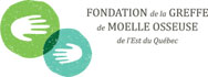 Fondation de la Greffe de la moelle osseuse de l'Est du Québec